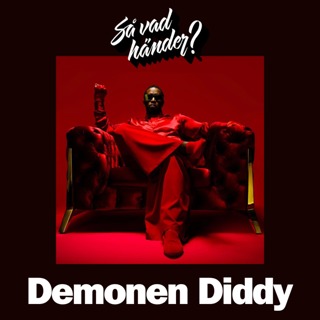 En grej till: Demonen Diddy