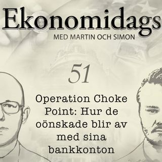 51. Operation Choke Point: Hur de oönskade blir av med sina bankkonton