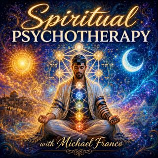Spiritual Psychotherapy with Michael Franco, M.D.
