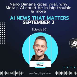 EP 601: Nano Banana goes viral, why Meta’s AI could be in big trouble & more AI News That Matters