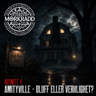 Amityville – bluff eller verklighet? | Mörkrädd #4