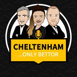 Best Bets Of The Festival | Cheltenham…Only Bettor | Episode 14