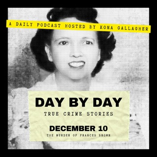 December 10 - The Murder of Frances Brown