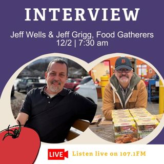 ROCKIN' FOR THE HUNGRY 2025 ~ Jeff Wells, Food Run Manager at Food Gatherers, and Jeff Grigg, Food Runner at Food Gatherers