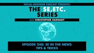Ep. 248 - The SE ETC Series - SE in the News - Tips Tricks