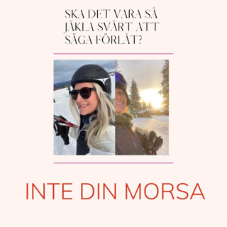 Ska det vara så jäkla svårt att säga förlåt?