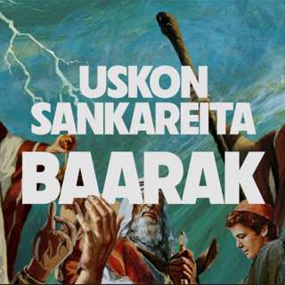 Uskon sankareita - Jakso 9 - Baarak