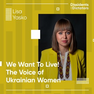 We Want To Live! The Voice of Ukrainian Women -Lisa Yasko