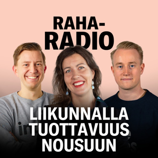 Urheiluseurat pörssissä, liikunnan tuottavuushyödyt ja työsuhdepyörä | Raharadio #13