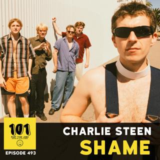 Charlie Steen (Shame) - "I accidentally charged £1000 then rubbed chilli in my eyes"