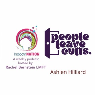 People Leave Cults w/Ashlen Hilliard