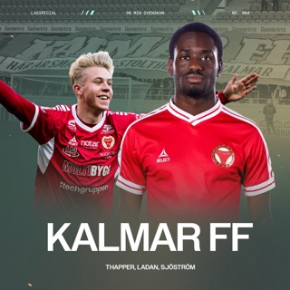 Lagspecial #4 - Kalmar FF
