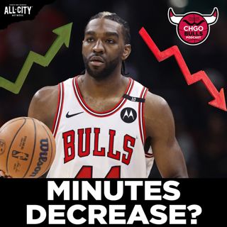 Will Patrick Williams’ Minutes DECREASE This Season? | CHGO Bulls Podcast
