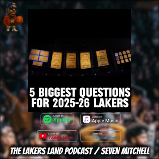 The Top 5 Biggest Questions Facing the 2025-26 Lakers