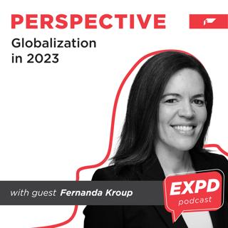 Episode 44 | Perspective: Globalization in 2023