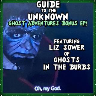 GTTU Bonus Ep: Ghost Adventures Enchanted Forest with Liz Sower