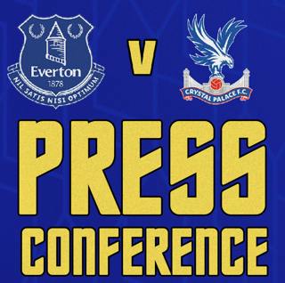 Everton V Crystal Palace | FA Cup | Sean Dyche's Press Conference