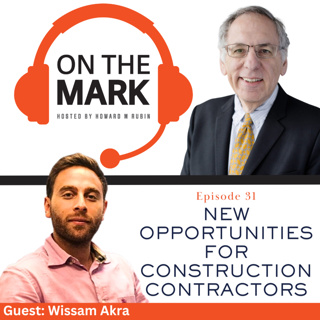 New Opportunities for Construction Contractors with Wissam Akra