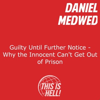 Guilty Until Further Notice / Daniel Medwed