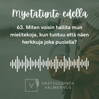 63. Miten mä voisin hallita mun mielitekoja, kun tuntuu että näen herkkuja joka puolella?