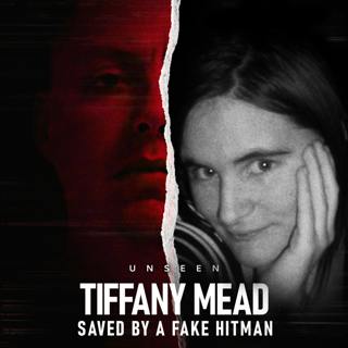 Ex Tries To Hire a Hitman, But Doesn't Know He's Actually a Cop: The Disturbing Case of Tiffany Mead | UNSEEN