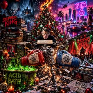 #0425 - Stephen King, GTA 6, The Double Jab, Acid Bath, and Christmas Metal - 09/17/2026