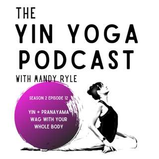Yin + Pranayama: Wag with Your Whole Body