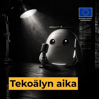 Tekoälyn aika – Jakso 1: Uhka vai mahdollisuus?
