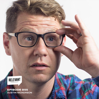 Episode 855: Comedian Dustin Nickerson