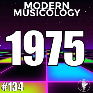 #134 - The Music of 1975