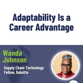 Adaptability Is a Career Advantage - with Wanda Johnson
