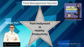 Time Management Secrets From Hollywood to Healthy Productivity