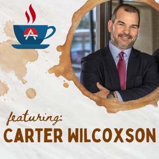 Simplifying Estate Planning and Leaving a Lasting Legacy with Carter Wilcoxson