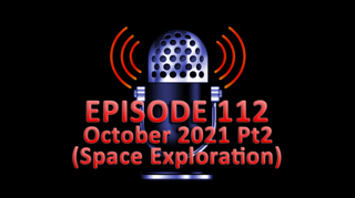 #112 - October 2021 Part 2