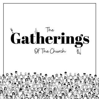 The Gatherings of the Church (David Lyon)