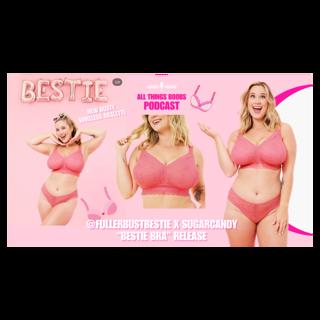 BESTIE BRA RELEASE! @fullerbustbestie x Sugarcandy collab!! New size range up to J cup!