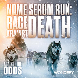 Nome Serum Run: Race Against Death | Togo’s Descendants | 4