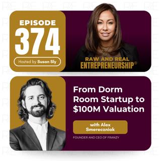 From Dorm Room Startup to $100M Valuation with Alex Smereczniak, Founder of Franzy