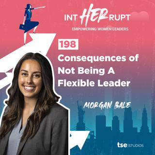 INT 198 - Consequences of Not Being A Flexible Leader