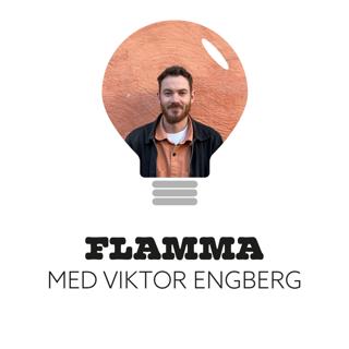 63. Flamma med Viktor Engberg