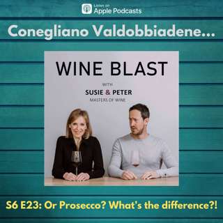 There's Prosecco - and there's Conegliano Valdobbiadene