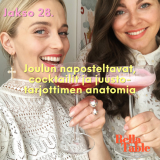 28. Joulun naposteltavat, cocktailit ja juustotarjottimen anatomia