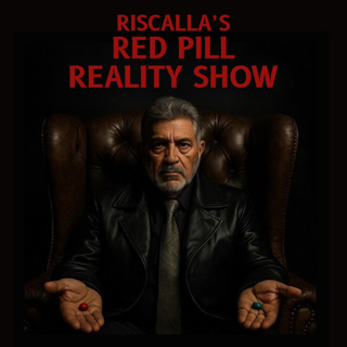 Riscalla's Red Pill Reality Show: 9/11 Anomalies, Foreign Policy Lies & The Illusion of Choice