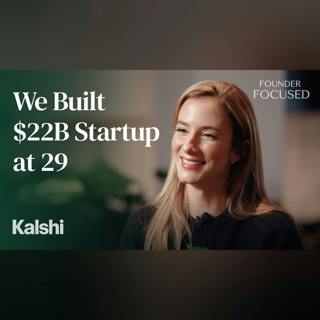 They Made $0 for 4 Years. Then Built a $22B Startup | The Kalshi Story
