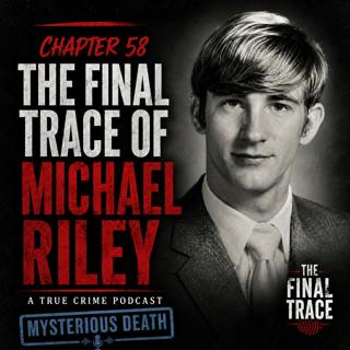 Mysterious Death: Michael Dean Riley