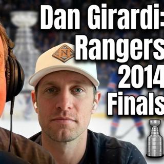 Former Ranger Dan Girardi on the 2014 Cup Run & Tortorella