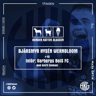 Inför Varbergs BoIS feat. Astrit Selmani