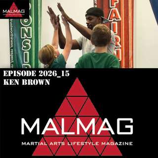 The Martial Arts Lifestyle Podcast Hosted by Tim Becherer Episode 2026_15 with Ken Brown
