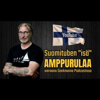 Vieraana Amos "Amppurulaa" Soivio, suomituben isä - | GeekMania Podcast | - 144