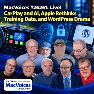 MacVoices #26261: Live! - CarPlay and AI, Apple Rethinks Training Data, and WordPress Drama